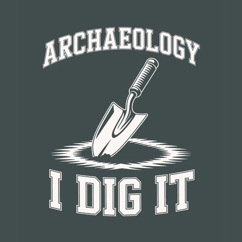 Archaeology I Dig It