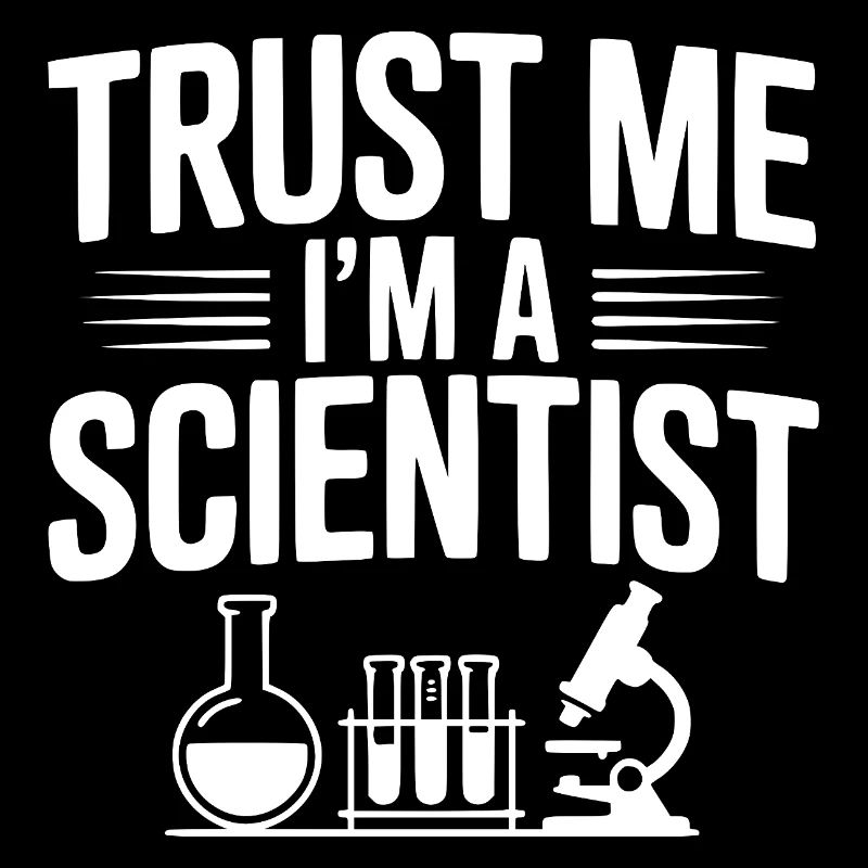 Trust Me I'm a Scientist