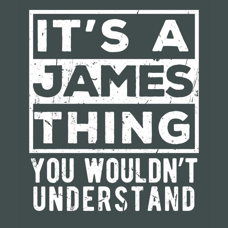 C’est un truc James que tu ne comprendrais pas