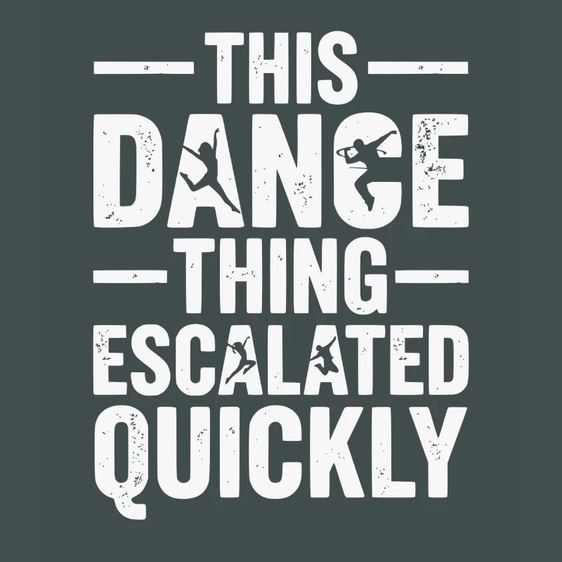 This Dance Thing Escalated Quickly Funny Dancer