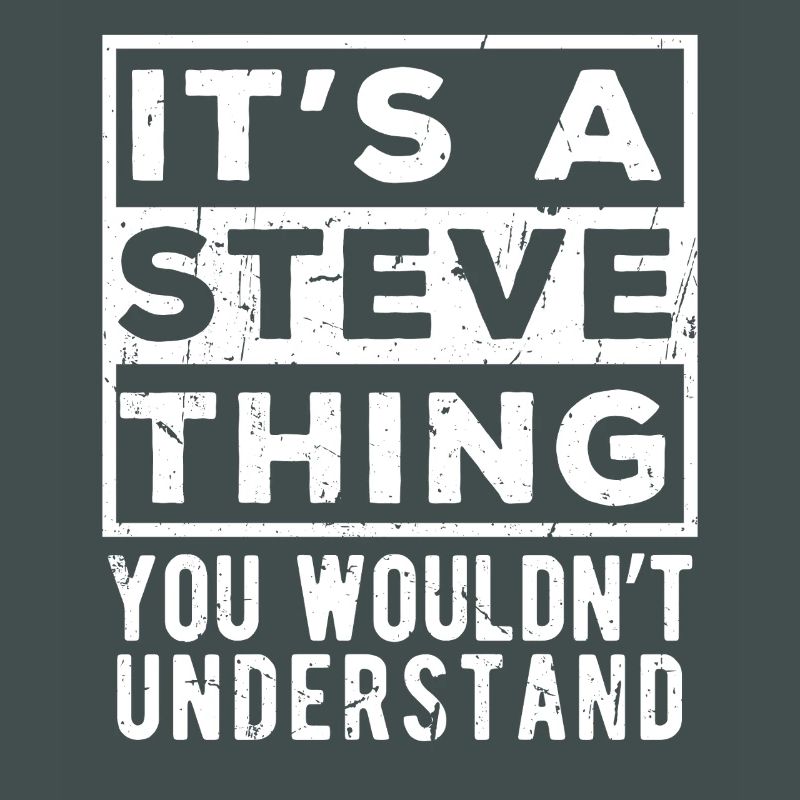 C’est une chose de Steve que tu ne comprendrais pas