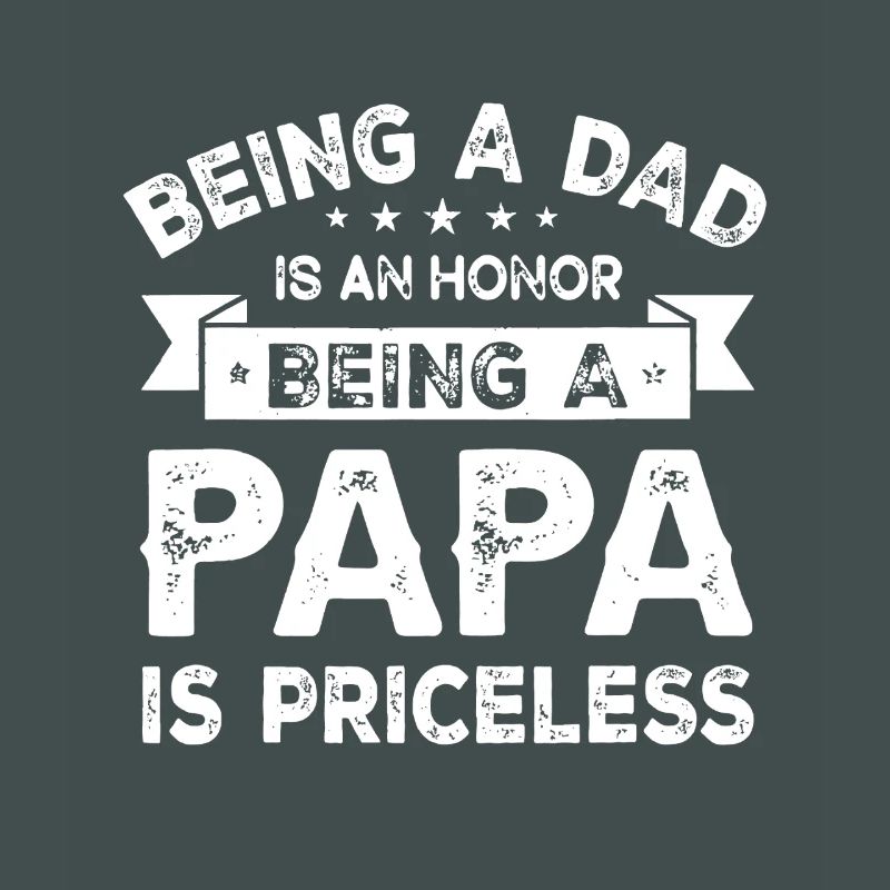Dad Honor: Priceless Papa Pride