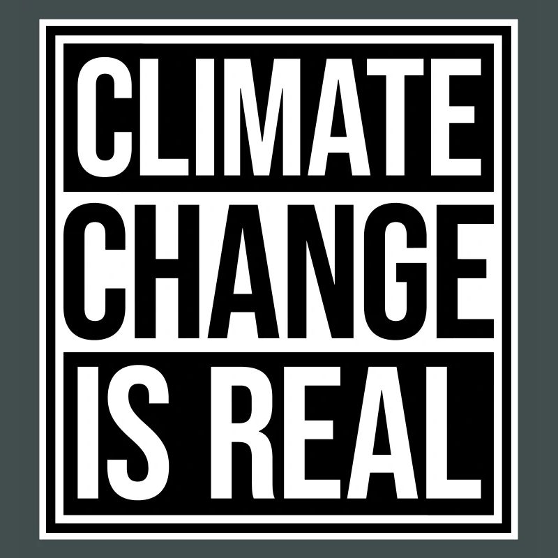 Climate Change Is Real Climate Change Science
