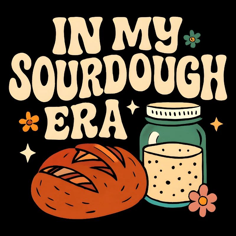 Baking Baker Sourdough In My Sourdough Era