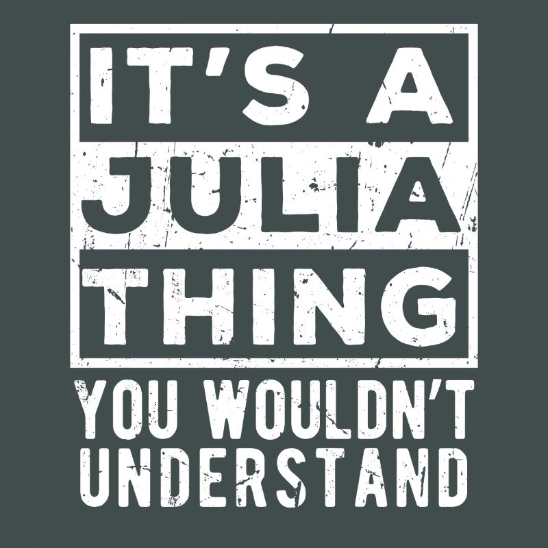 C’est une chose de Julia que tu ne comprendrais pas