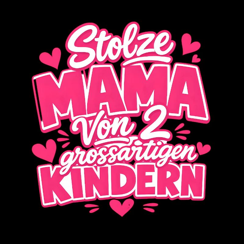 stolze Mama von 2 Kindern Mutter von 2 Kindern 