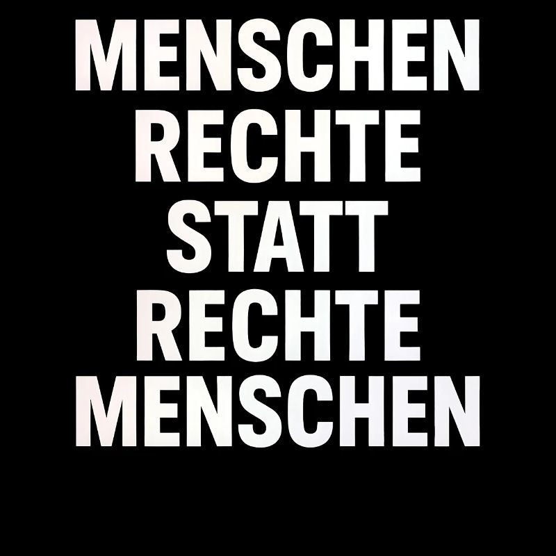 Menschenrechte Statt Rechte Menschen Protest