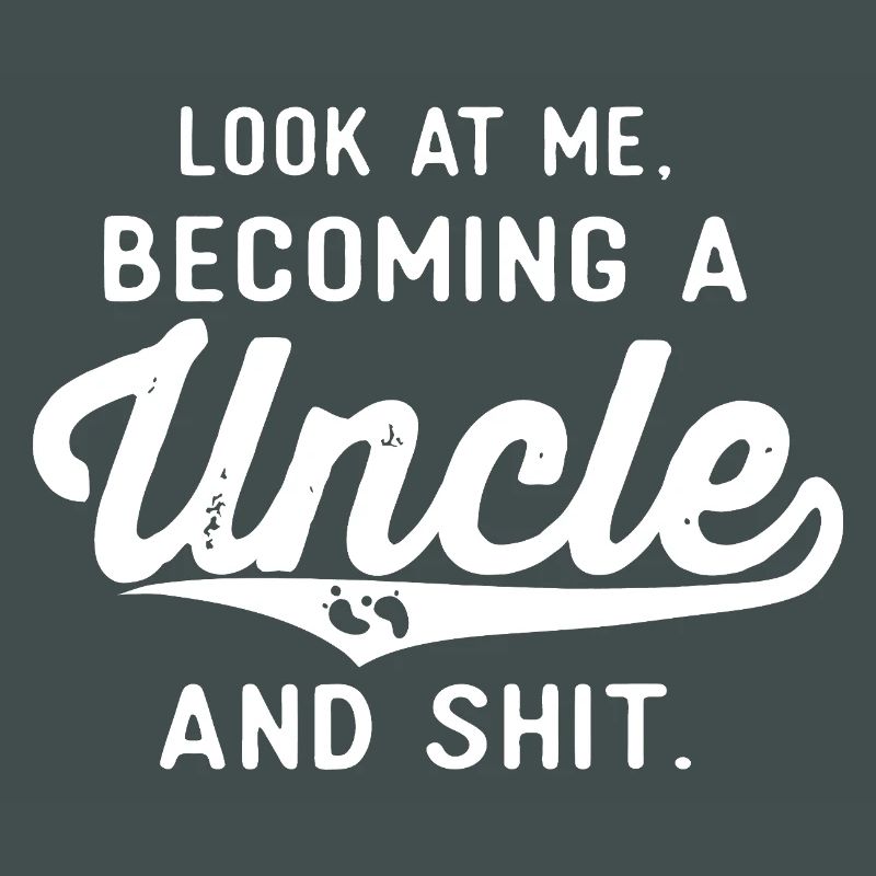 Becoming an Uncle — Bold Script