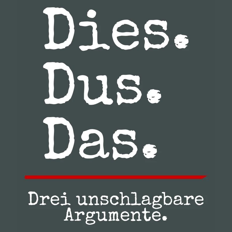 Dies Dus Das Argumente (black)