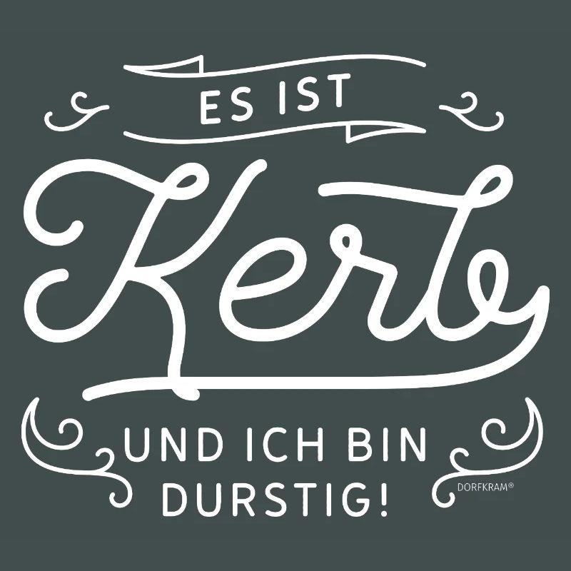 Es ist Kerb und ich bin durstig