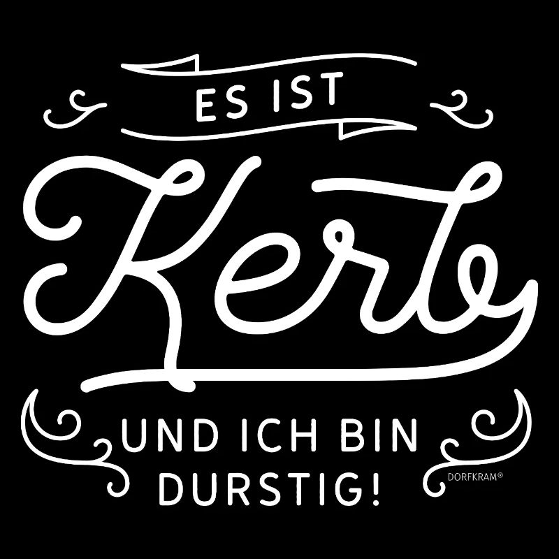 Es ist Kerb und ich bin durstig