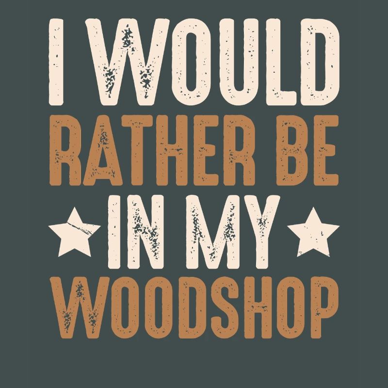 I'd rather be in my workshop gift