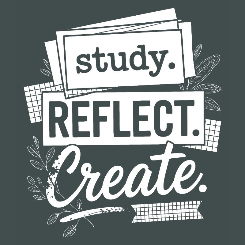 Study Reflect Create Motivational Typography