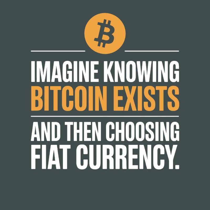 Bitcoin Imagine Knowing Bitcoin Exists Krypto BTC