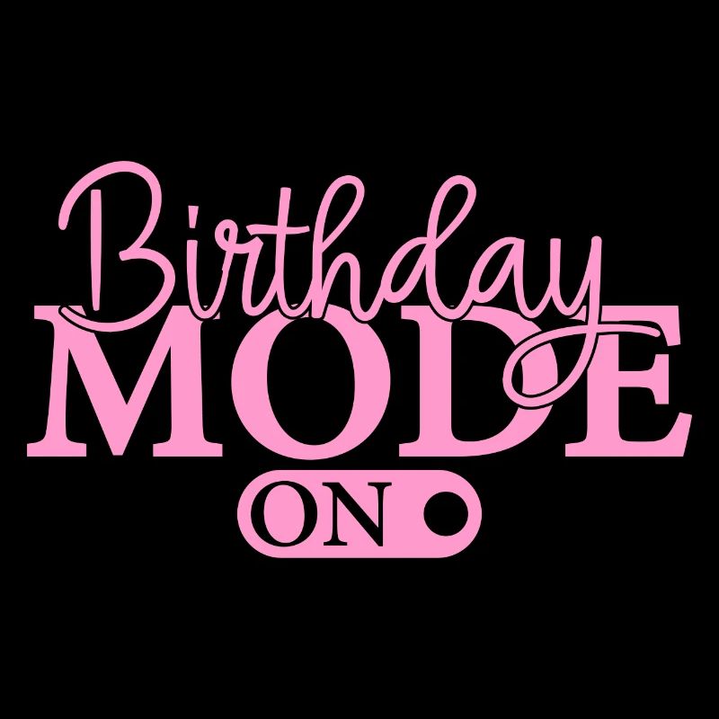 Birthday Mode On