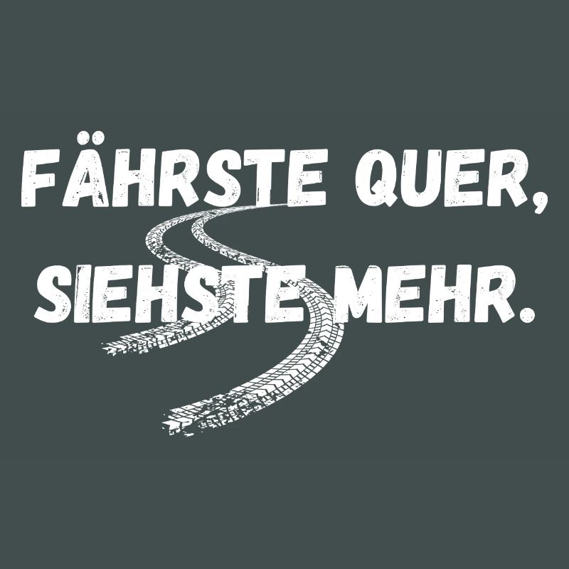 Fährste quer, siehste mehr – Drift Statement