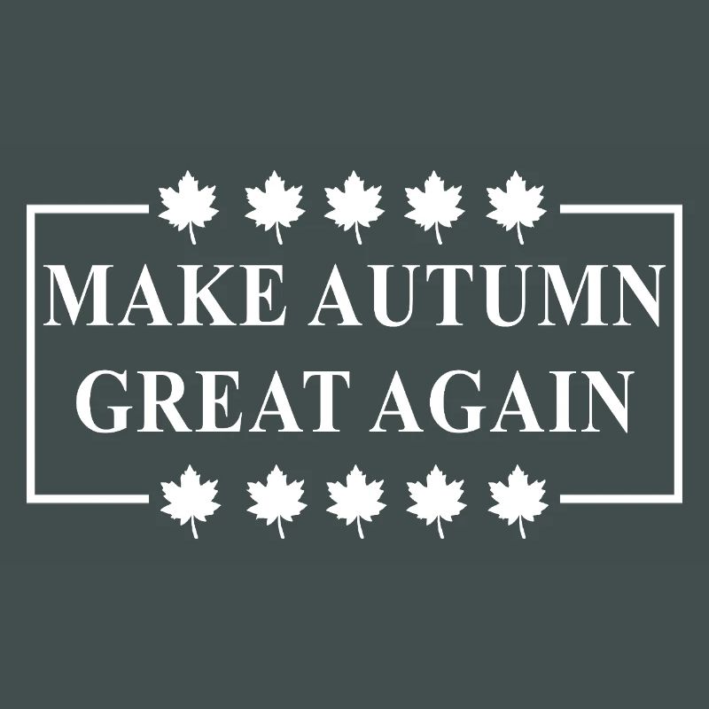 Make autumn great again