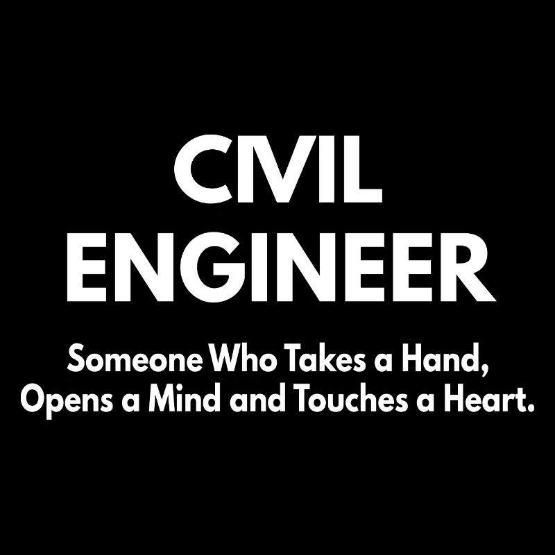 Civil Engineer someone who takes a hand