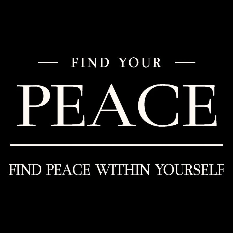 Frieden ist in dir selbst – Peace Zitat 