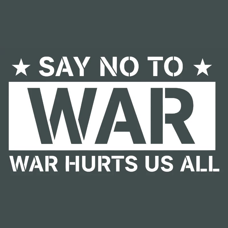 Say No To War - War Hurts Us All Statement