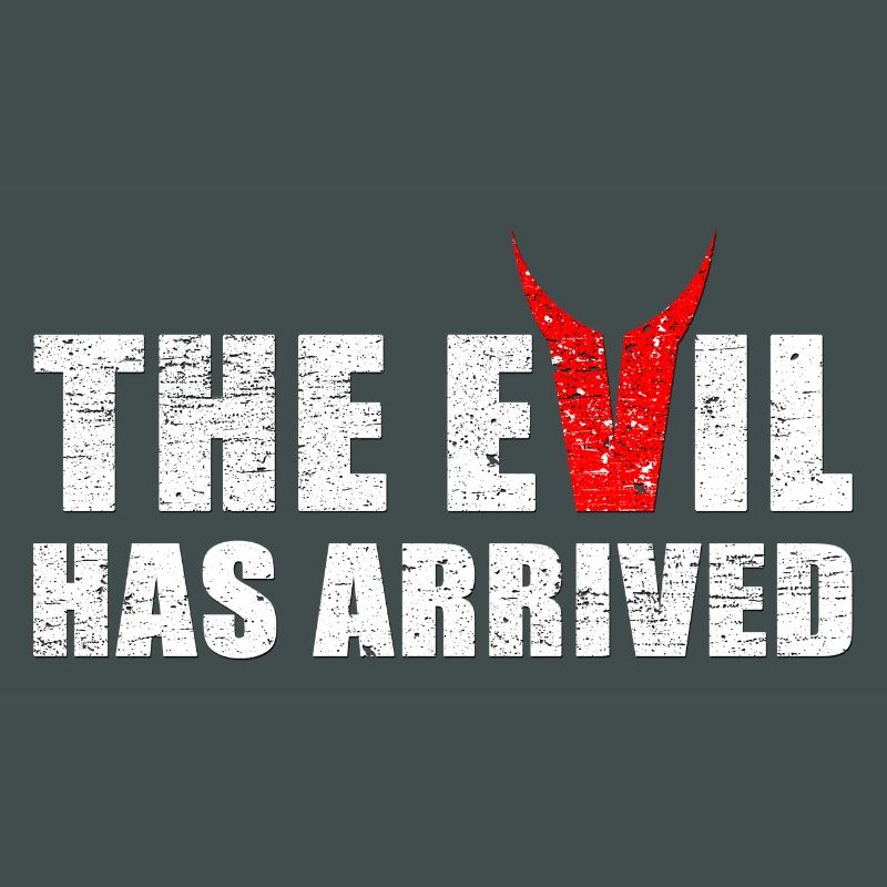 Evil has come with horns from the devil