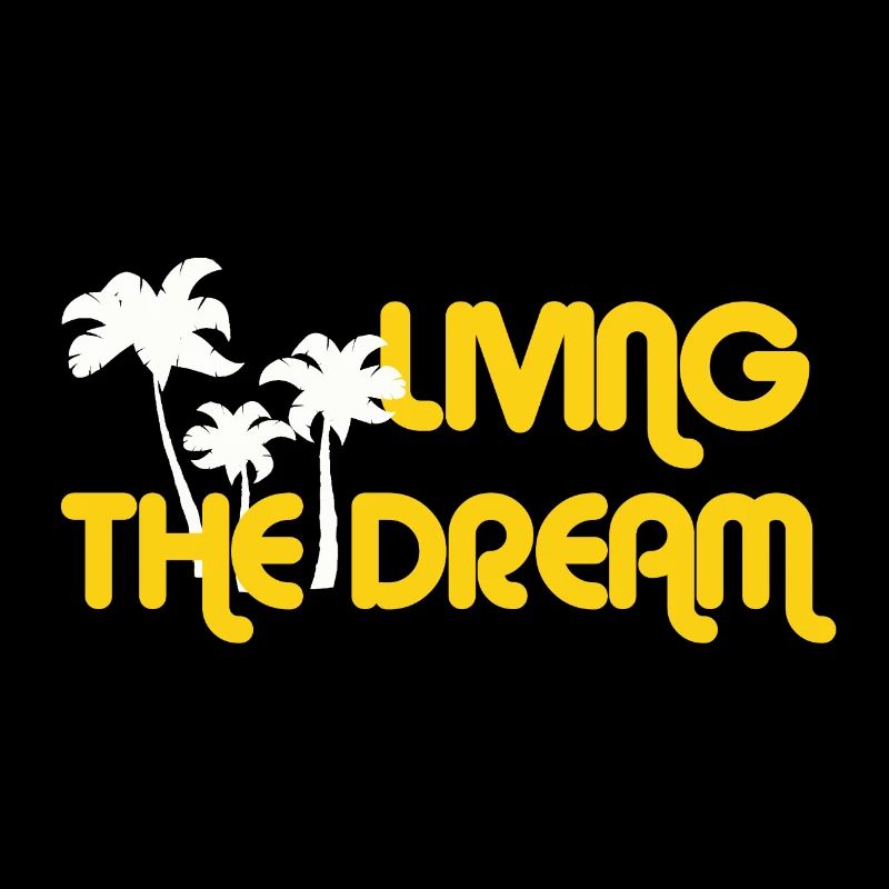 LIVING THE DREAM