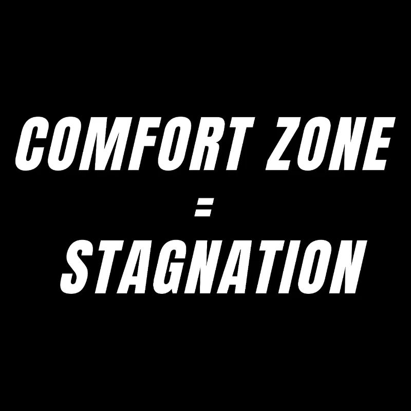 Comfort Zone Equals Stagnation Motivation Mindset