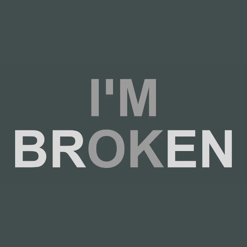 Mentally Broken