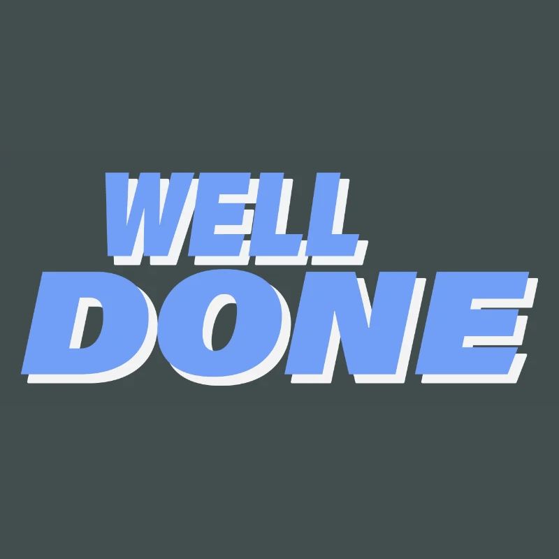 WELL DONE