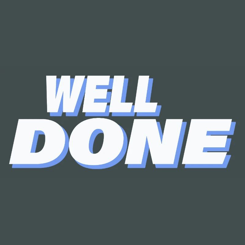 WELL DONE
