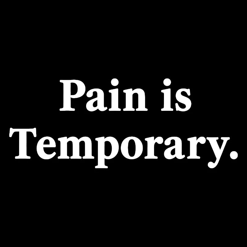 Pain Is Temporary – Motivation Spruch