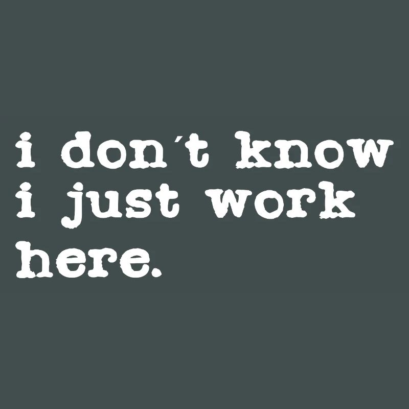 I don't know, I work here