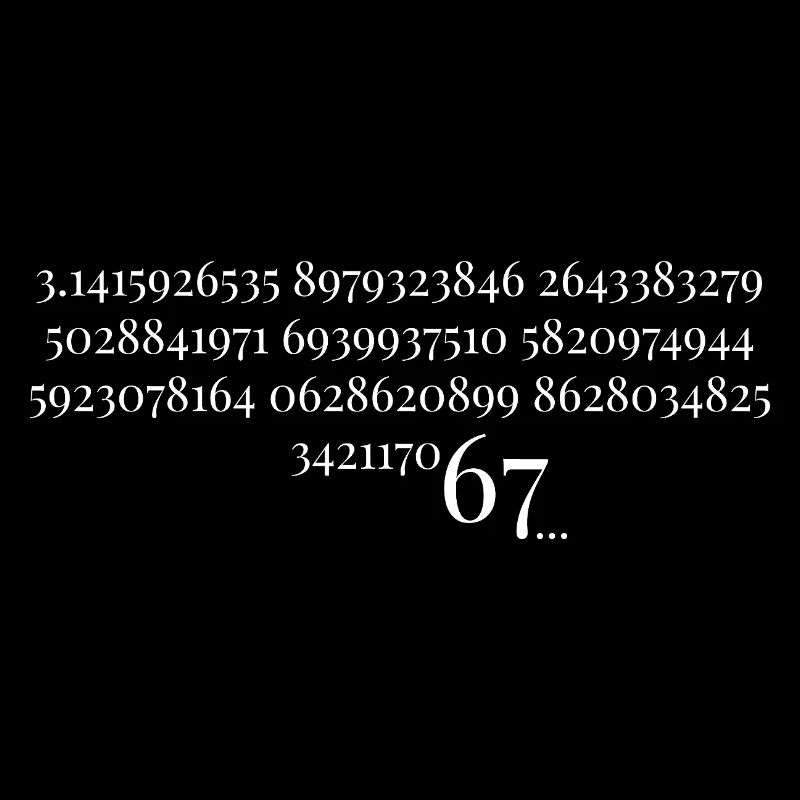 67 in Pi - Sixty Seven Number 67 Meme Pi Day Six S