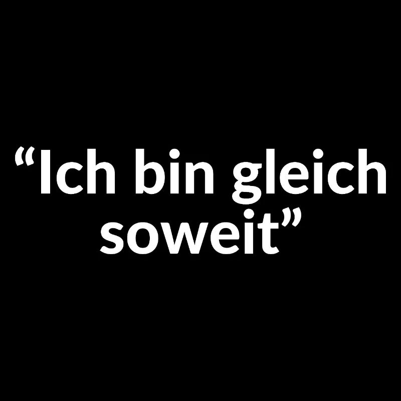 Ich bin gleich soweit Zitat Warten lassen