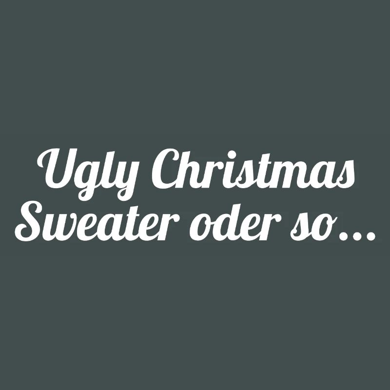Ugly Christmas Sweater oder so...
