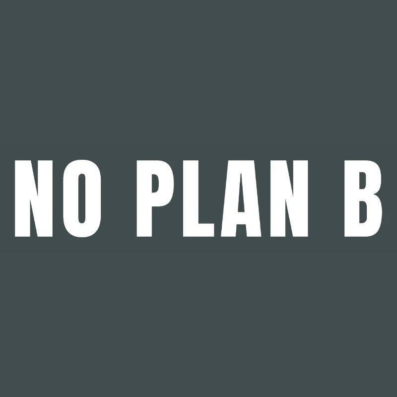 Pas de plan B, tout risque, succès, pouvoir