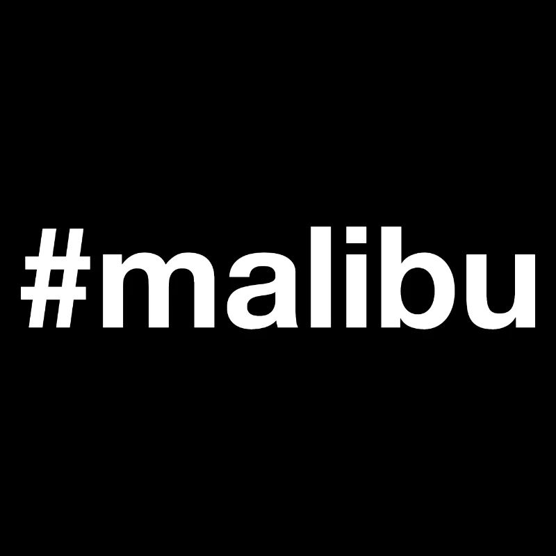 MALIBU Hashtag
