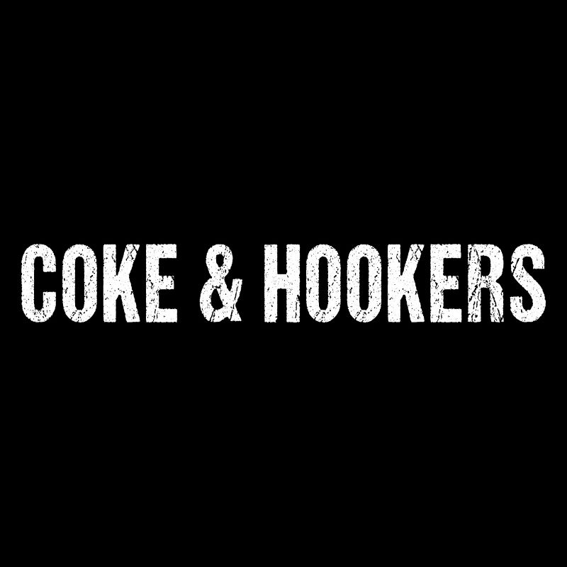 Cocaine and Hookers