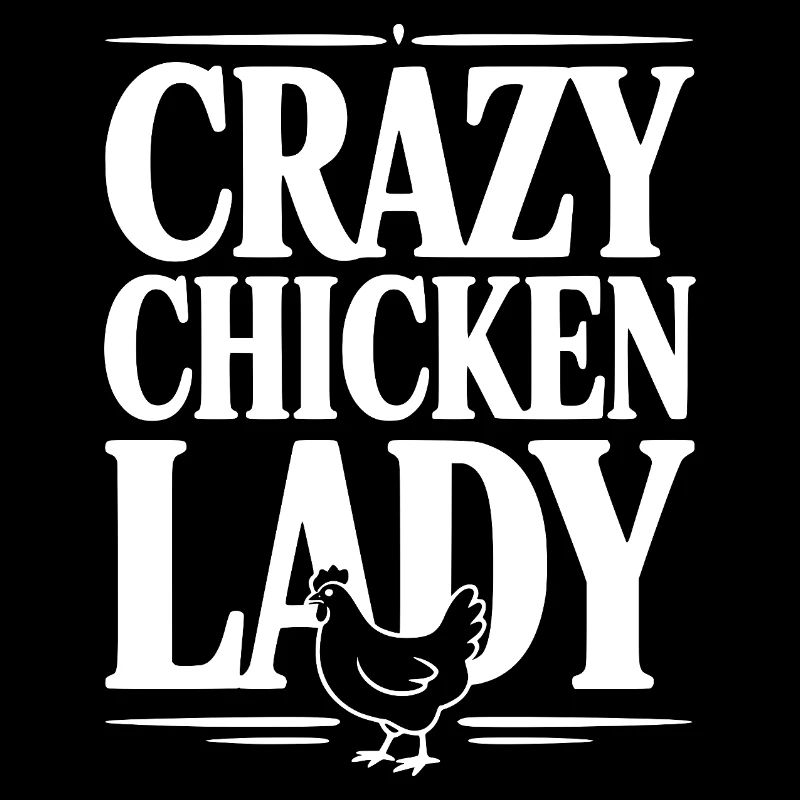 Crazy Chicken Lady