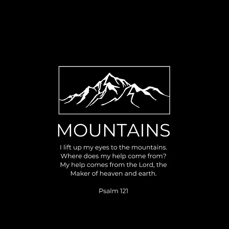 Mountains and Psalm 121