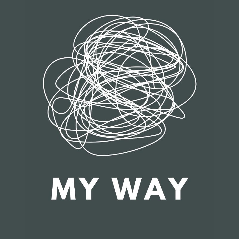 My Way Chaotic Mind Overthinker Statement Tee