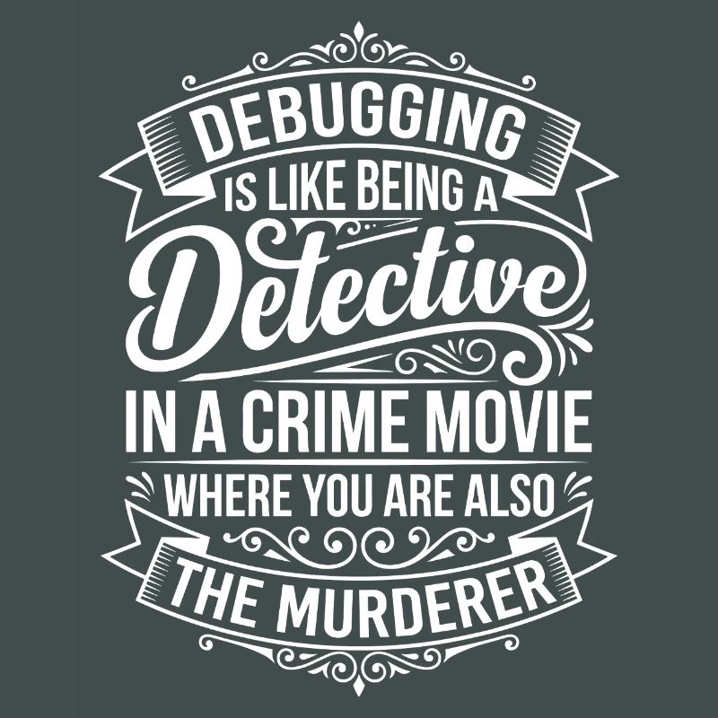 Debugging Detective Saying