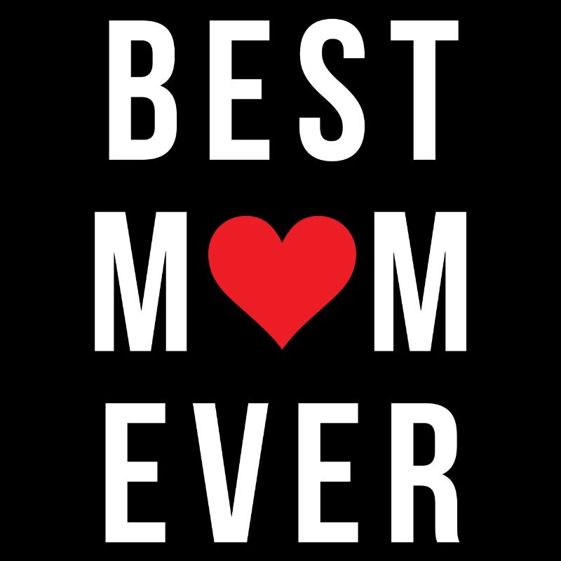 Best Mom Ever
