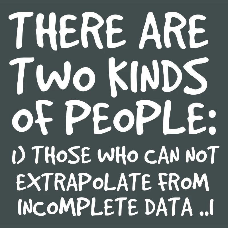 Incomplete Data Funny Science Nerd