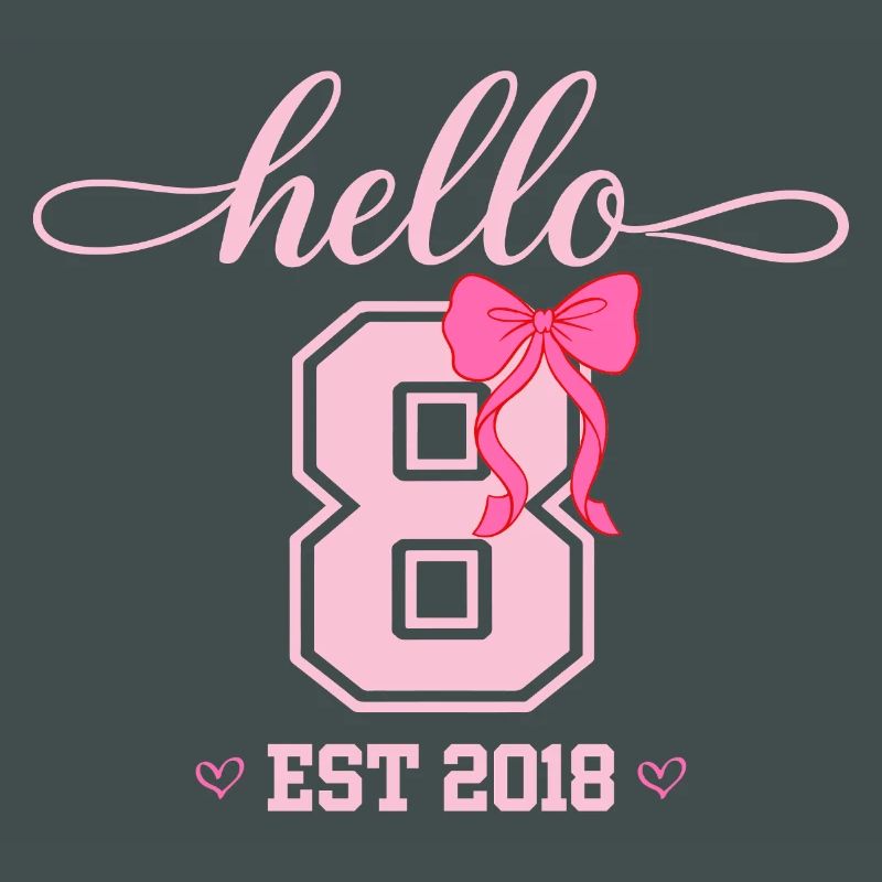 Hello 8 Est 2018 Mädchen Geburtstag Design