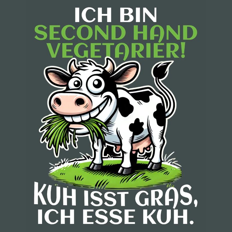 Ich bin Second Hand Vegetarier - Kuh Meme