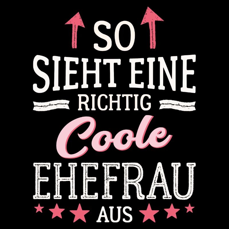 So sieht eine coole Ehefrau aus Partnerin Gattin