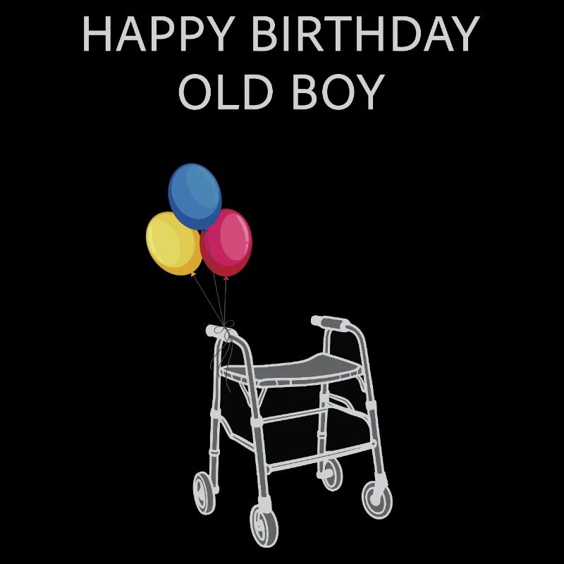 Happy Birthday Old Boy