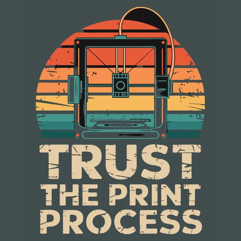 Trust The Print Process Retro 3D Printer