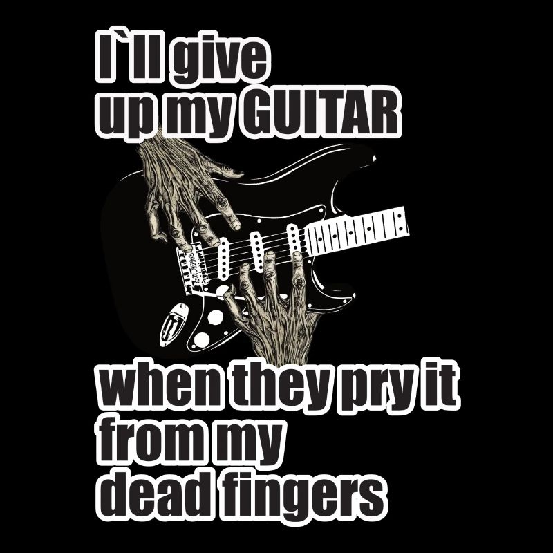 I´ll give up my guitar .....